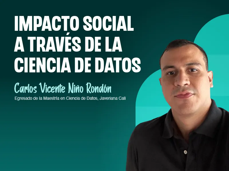 Testimonio Maestría en Ciencia de Datos Carlos Vicente Niño Rondón